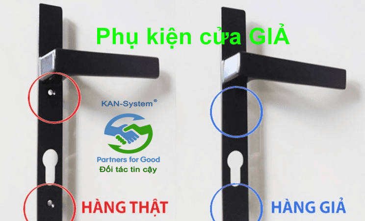 Hướng dẫn phân biệt Phụ kiện cửa nhôm kính giả, Phụ kiện cửa nhựa lõi thép giả – KAN-System®